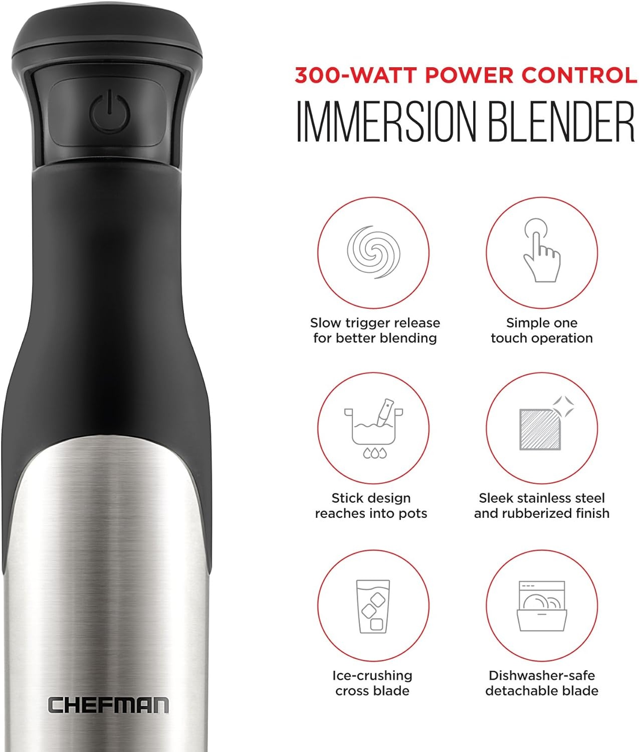 image:imageChefman Electric Immersion Blender 300Watt Stick HandHeld Blending wSimple One Touch Power Control Pressure Sensitive Multiple Speed Trigger Detachable Blade Stainless Steel